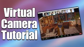 How To Use VRChat & Other Apps As Your Camera In Omegle, Discord, Zoom Etc