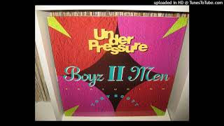 BOYZ II MEN  under pressure ( extended remix 6,32 ) 1991