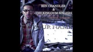 Ben Chandler & The Kingdom Singers - 