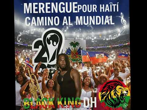 Black King DH/ Haiti on the road to the World Cup/ Dominican merengue