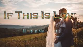 If This Is Love - Melissa Manchester - Lyrics