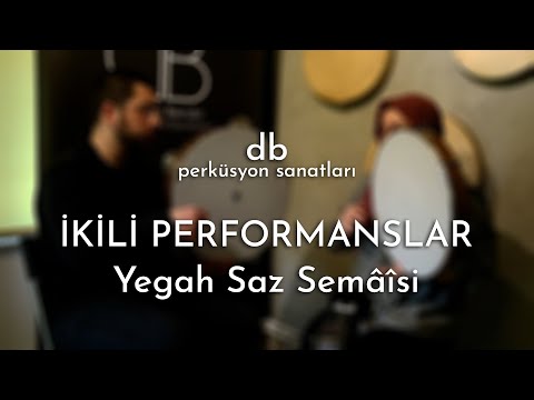 İkili Performanslar / Yegâh Saz Semâîsi / Senem Arslan & Mehmet Salih Sırmaçekiç