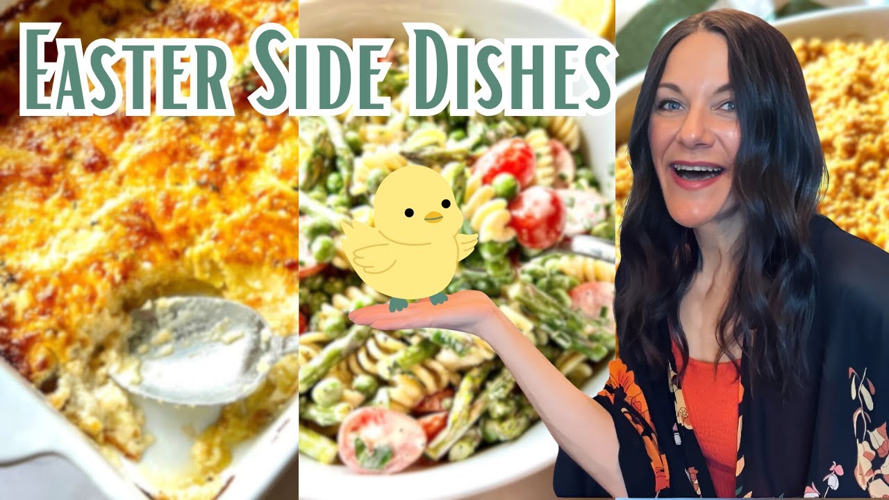 4 EASY EASTER RECIPES | SIDE DISH RECIPES