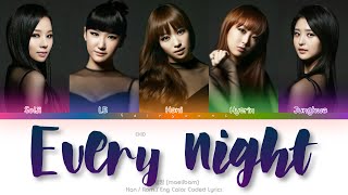 EXID (이엑스아이디) Every Night (매일밤) Color Coded Lyrics (Han/Rom/Eng)
