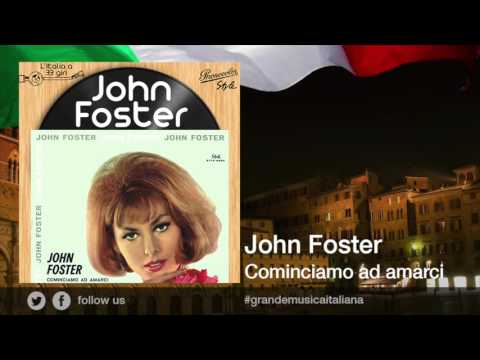 John Foster - Cominciamo ad amarci (Sanremo 1965)