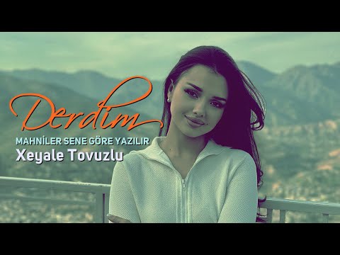 Xeyale Tovuzlu - Mahnılar sene Göre Yazılır ( Derdim )  Tiktok Remix 2024 🎧