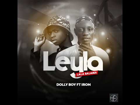 leyla lala salama by dollyboy ft iron