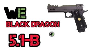 WE Black Dragon 5.1 ATB FULL AUTO HI CAPA GBB AIRSOFT TABANCA (WE-H005ATB) - Video