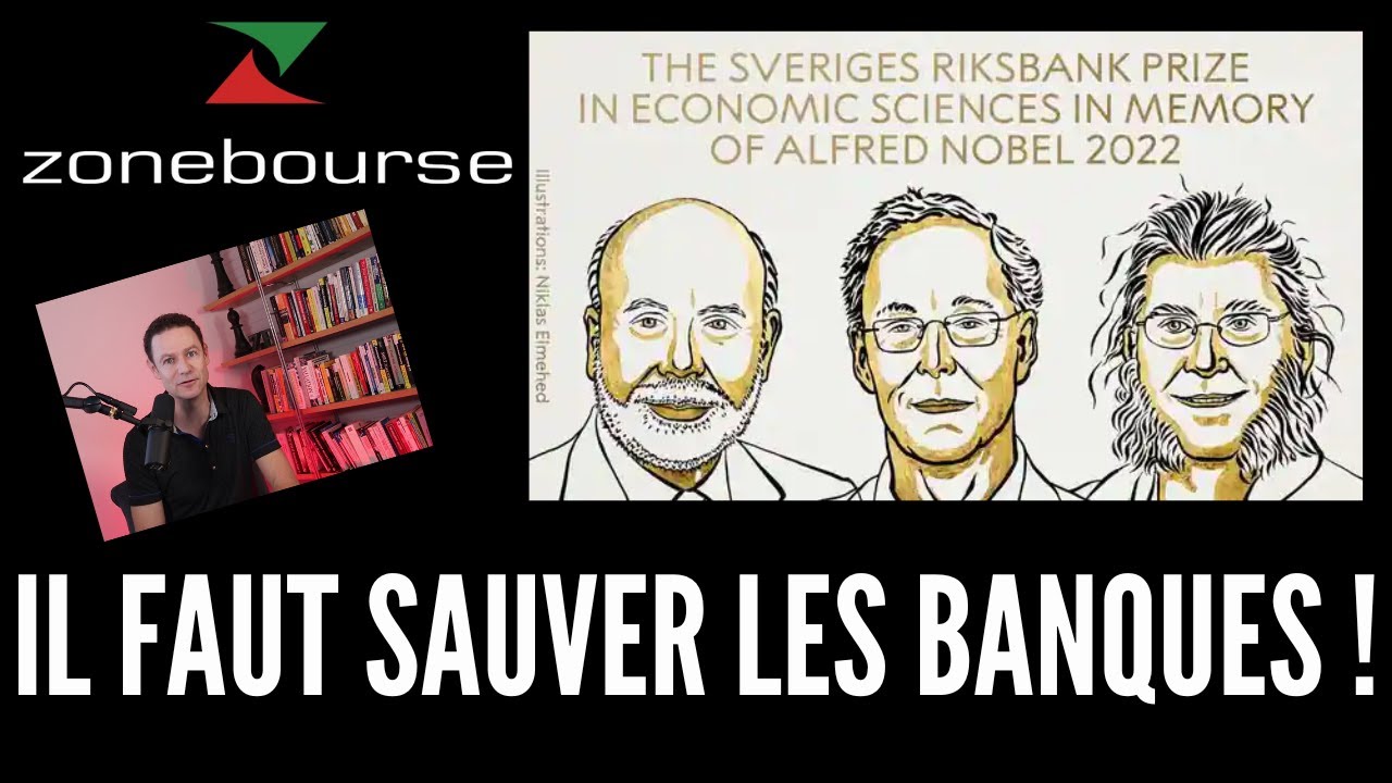 Prix Nobel d'économie 2022: Il faut sauver les banques !