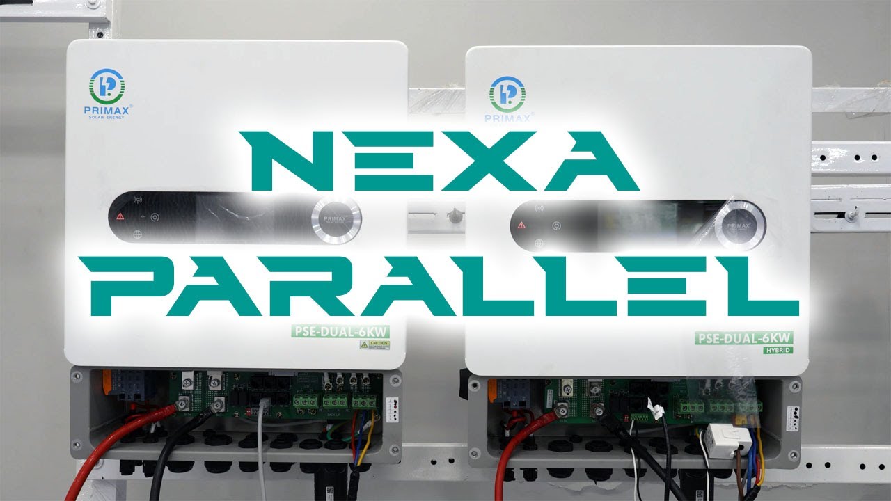 PRIMAX NEXA Series - Parallel Settings & Installation