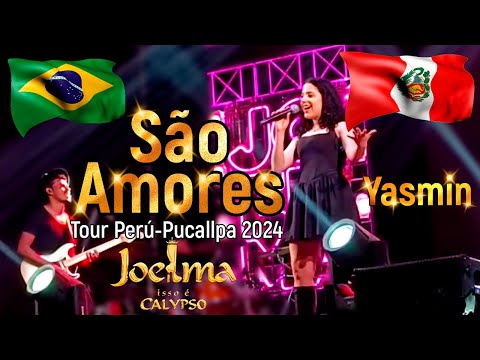 São Amores Yasmin - Joelma Isoo é Calypso Tour Perú Pucallpa 2024