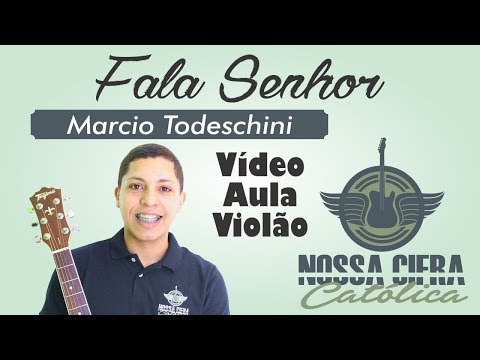 Fala Senhor ( Ver. 2 ) - Márcio Todeschini