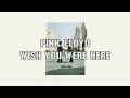 Pink Floyd - Wish You Were Here (2011 - Remaster ...