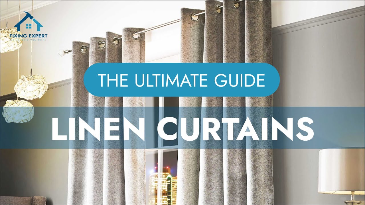 Linen Curtains | Features and Benefits | Aesthetics and Types | Installation and Comparison, Reasons