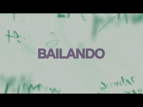Bailando (Dancing)