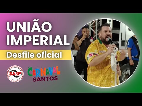 Carnaval 2024 - Santos | Largada do desfile da União Imperial