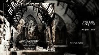Fred Baker - Gregoria (Original Mix)