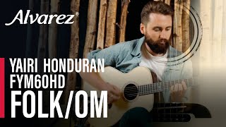 Video thumbnail for Alvarez-Yairi Honduran FYM60HD Folk/OM Guitar by Alvarez Guitars