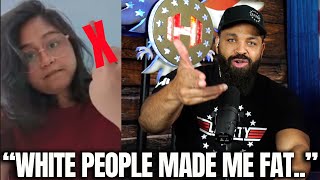 White People Made Me Fat Says Fat Indian Woman.