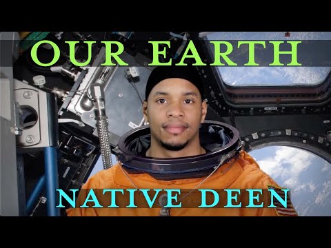Native Deen - Our Earth (Official Video)