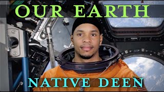 Native Deen - Our Earth (Official Video)