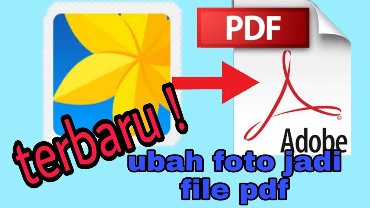 cara mudah mengubah atau merubah foto menjadi file pdf terbaru