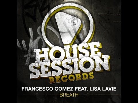 Francesco Gomez feat  Lisa Lavie - Breath (Kid Shakers Dub Mix)