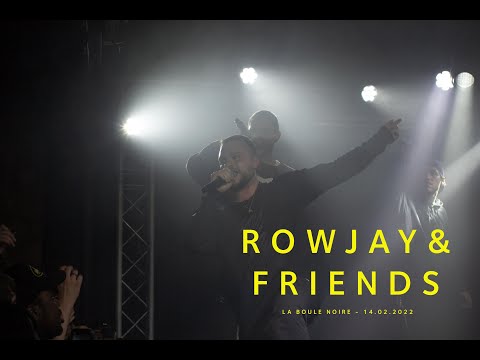 Rowjay & Friends - La Boule Noire - Aftermovie