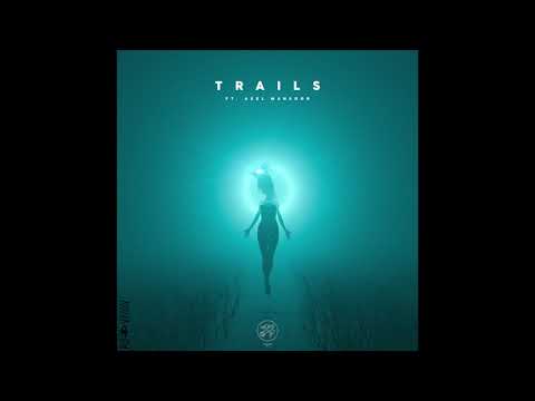 BLU J - Trails (ft. Axel Mansoor)