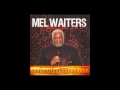 Mel Waiters - Hole In The Wall