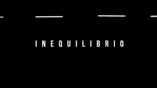 INEQUILIBRIO