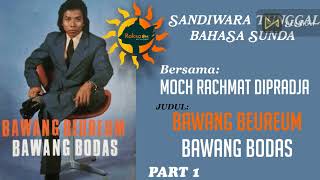 Download lagu Dongeng sunda Bawang beureum bawang bodas asuhan Rahmat Dipradja mp3