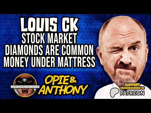 Opie & Anthony - Louis CK - Diamonds are Common, Bundled Loans - Mar 2009