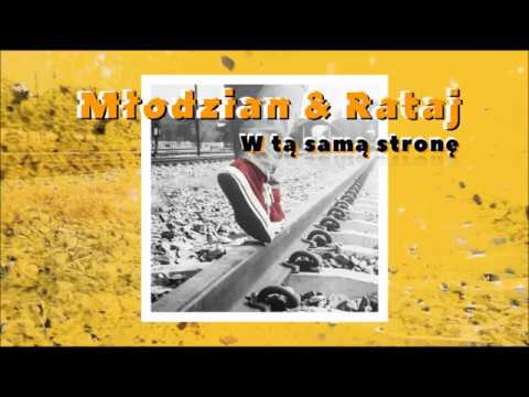MŁODZIAN & RATAJ - W TĄ SAMĄ STRONĘ