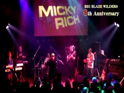 BIG BLAZE WILDERS 8th Anniversary LIVE 07 MICKY RICH