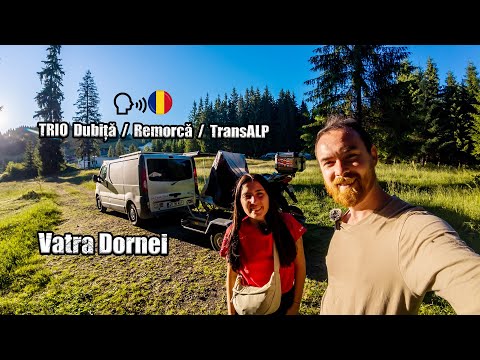 Spre Vatra Dornei cu Dubița, Ziua 6 / Teste Trio - Dubiță - Remorcă - TransALP