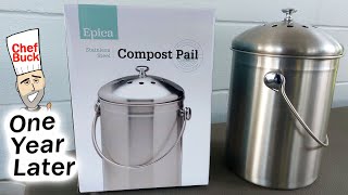 1 Year Later - Epica Compost Pail Review