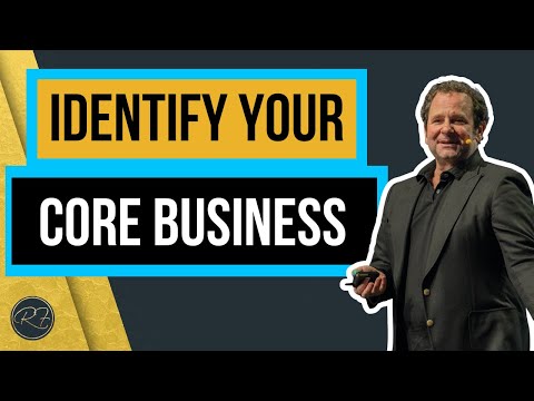 How To Identify YOUR Core Business To Get Started In The Right Direction for Deals