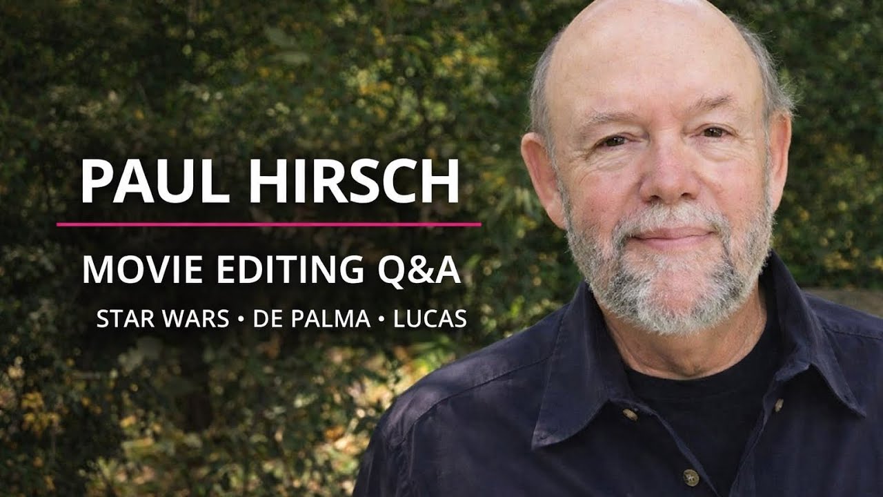How Star Wars Was Edited: Oscar Winner Paul Hirsch