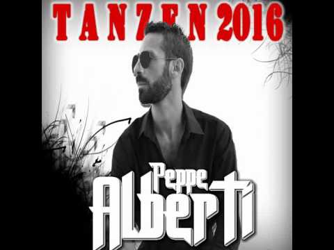 Peppe Alberti - Tanzen 2016 - Original mix