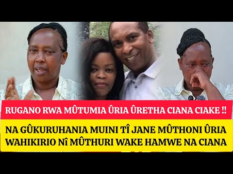 Rugano rwa mûtumia ûria ûretha ciana ciake agîkuruhania muini wî gatu wa gospel kûhukia kîhiko giake