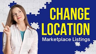 How to Change Location of Facebook Marketplace Listings