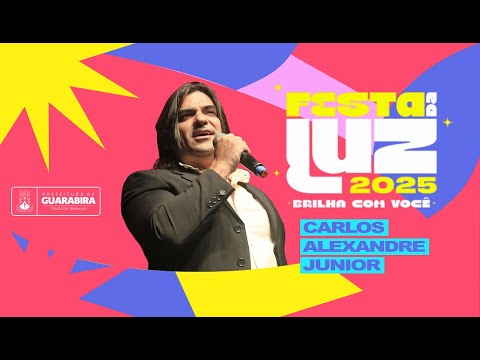 Carlos Alexandre Jr - Na Festa da Luz 2025
