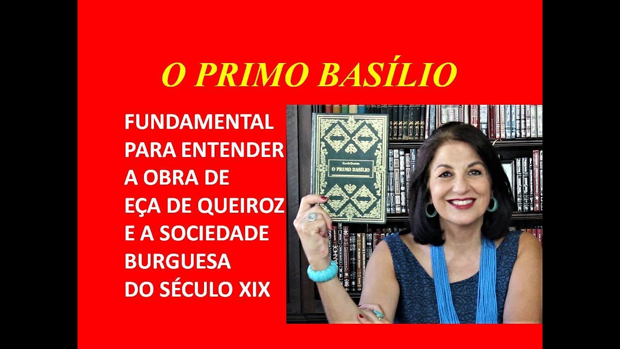 O PRIMO BASÍLIO de Eça de Queiroz por Miriam Bevilacqua