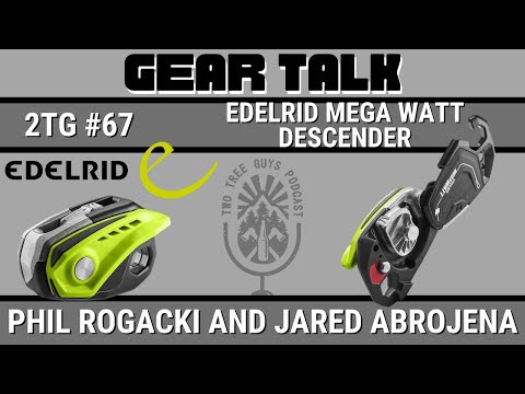 #67: Gear Talk: Edelrid Mega Watt Descender