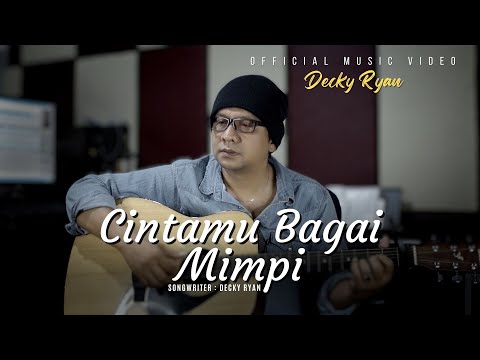 Cintamu Bagai Mimpi - Decky Ryan