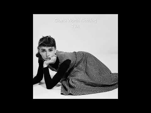 Glue (Bicep) x Worth Nothing  (TWISTED, Oliver Tree)- 1VR