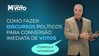 O discurso que você precisa conhecer para as eleições 2024 - Marketing Político
