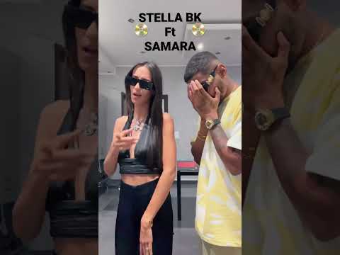 Stella bk feat Samara 📀