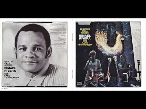 ISMAEL RIVERA Y KAKO  - SIETE PIES BAJO LA TIERRA